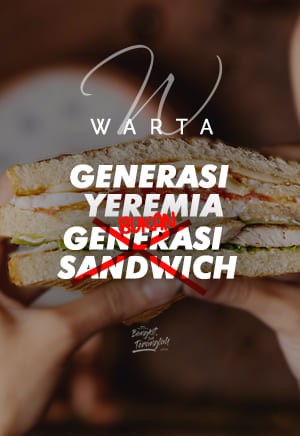 GENERASI YEREMIA BUKAN GENERASI SANDWICH (2)